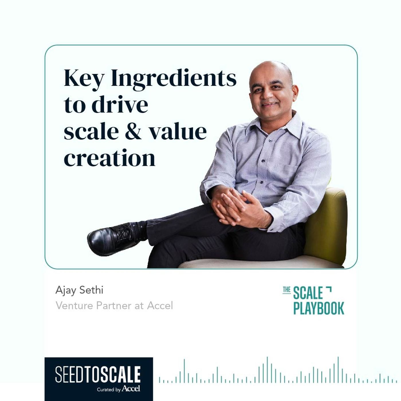 INSIGHTS #60 – The Scale Playbook: Key Ingredients to Drive Scale & Value Creation