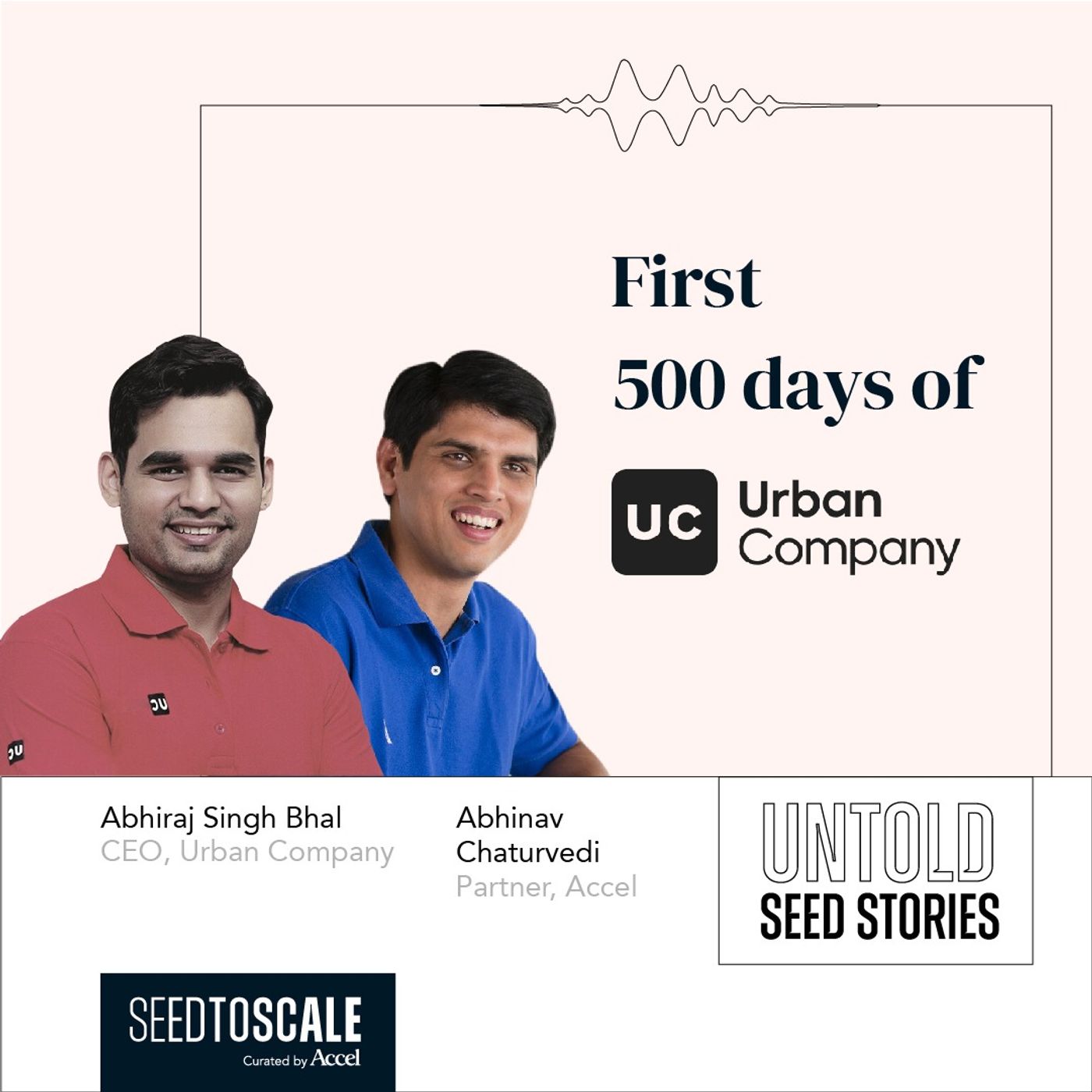 INSIGHTS #59 – Untold Seed Stories: First 500 Days of Urban Company