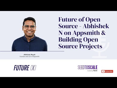 INSIGHTS #74: Future of Open Source | Abhishek Nayak on Appsmith and Building Open Source Projects