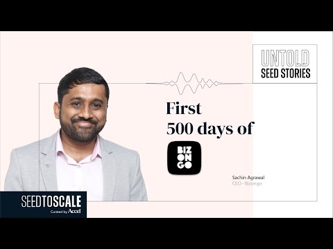 INSIGHTS #76: Untold Seed Stories | First 500 Days of Bizongo
